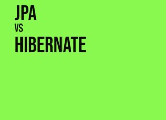 JPA Vs Hibernate – Know the Difference and Chose the Right One